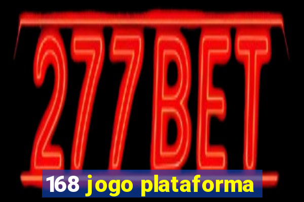 168 jogo plataforma